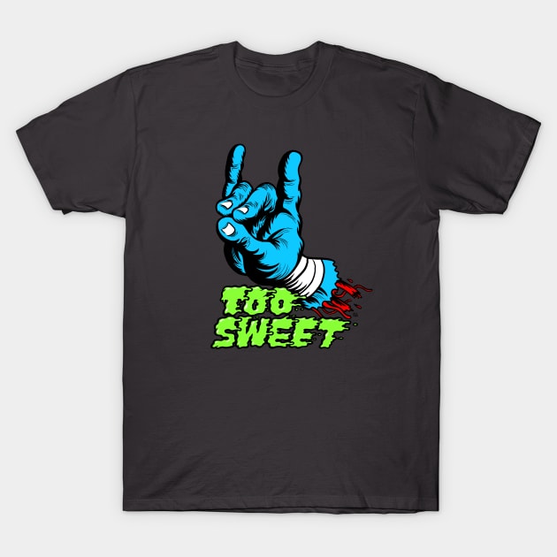 Too Sweet T-Shirt by itsbillmain